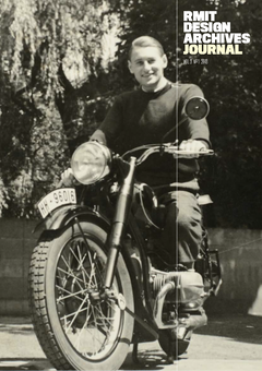 Front cover of the RMIT Design Archives Journal – Vol. 3 No. 1 | 2013 – Poster Format – Romberg, featuring a vintage black-and-white photograph of a smiling man seated on a classic motorcycle, with a prominent round headlamp, spoked front wheel and visible number plate. Trees and foliage form the background, while bold white and pale cream RMIT Design Archives Journal lettering appears in the upper-right corner, with the volume and year printed beneath. Available from RMIT Store.