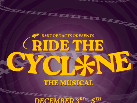 RMIT RedActs Presents Ride the Cyclone