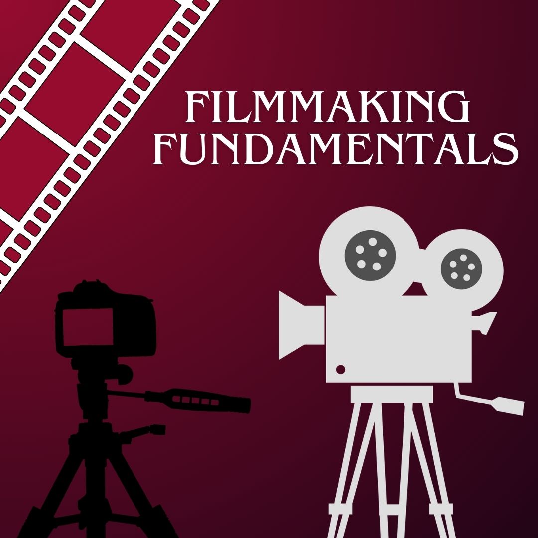 Filmmaking Fundamentals